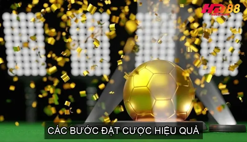 Các bước đặt cược hiệu quả