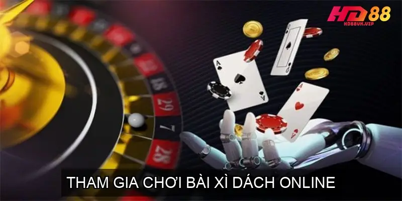 Tham Gia Chơi Bài Xì Dách Online